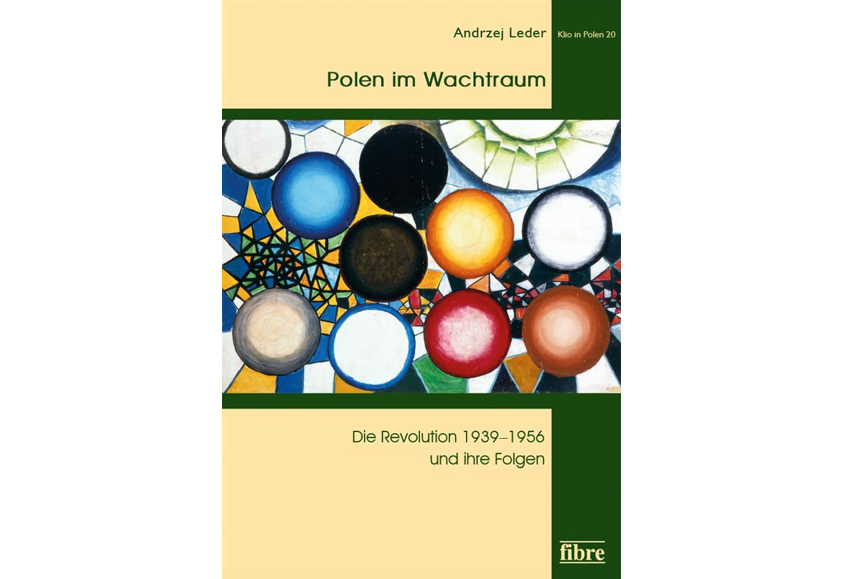 Bild des Buches Die Polnische Revolution 1939–1956