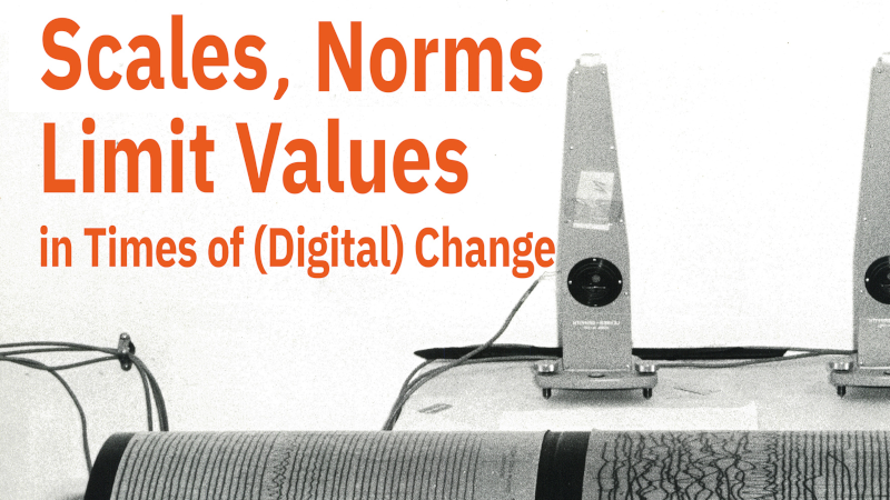 Teaser for the event 'Scales, Norms, and Limit Values in Times of (Digital) Change'